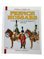 French Hussars 2. From 1st to 8th Regiment Officers and Soldiers No 7 New Softcover Reference Book
