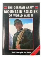 WW2 The German Army Mountain Soldier of World War 2 New Hardcover Reference Book