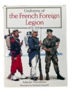 Uniforms of the French Foreign Legion 1831-1981 Used Hardcover Reference Book
