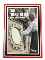 WW2 German The Third Reich Then and Now New Hardcover Reference Book WW2 German The Third Reich Then and Now New Hardcover Reference Book