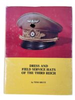 WW2 German Dress and Field Service Hats of the Third Reich Signed and Numbered Used Hardcover Reference Book WW2 German Dress and Field Service Hats of the Third Reich Signed and Numbered Used Hardcover Reference Book