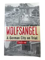 WW2 German Wolfsangel A City On Trial 1945 to 48 Augusto Nigro Used Softcover Reference Book