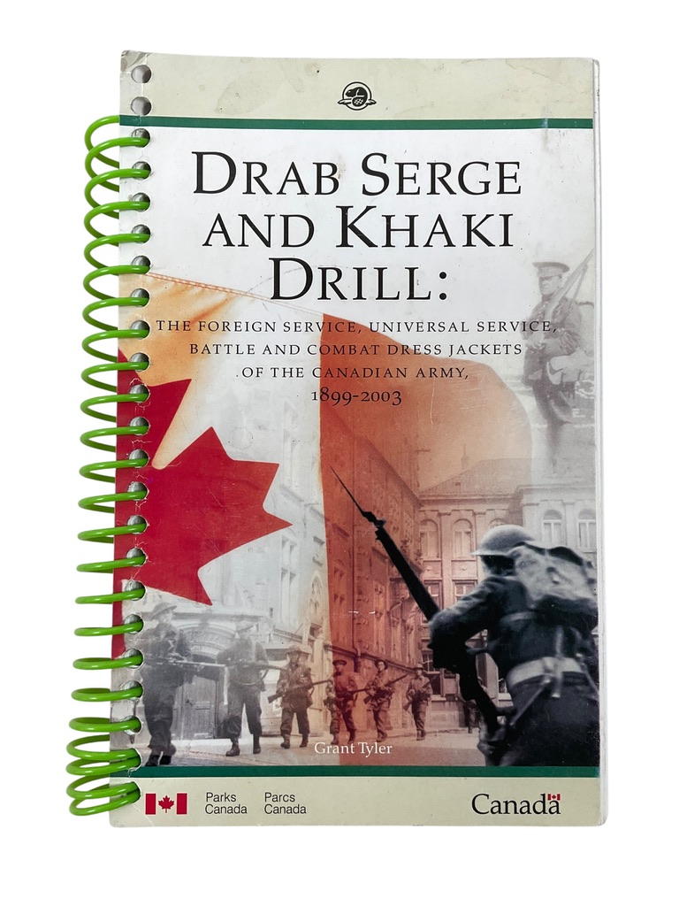 Canadian Drab Serge and Khaki Drill 1899-2003 Used Softcover Reference Book Canadian Drab Serge and Khaki Drill 1899-2003 Used Softcover Reference Book