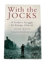 WW2 British With The Jocks A Soldier's Struggle for Europe 1944-45 Used Hardcover Reference Book WW2 British With The Jocks A Soldier's Struggle for Europe 1944-45 Used Hardcover Reference Book