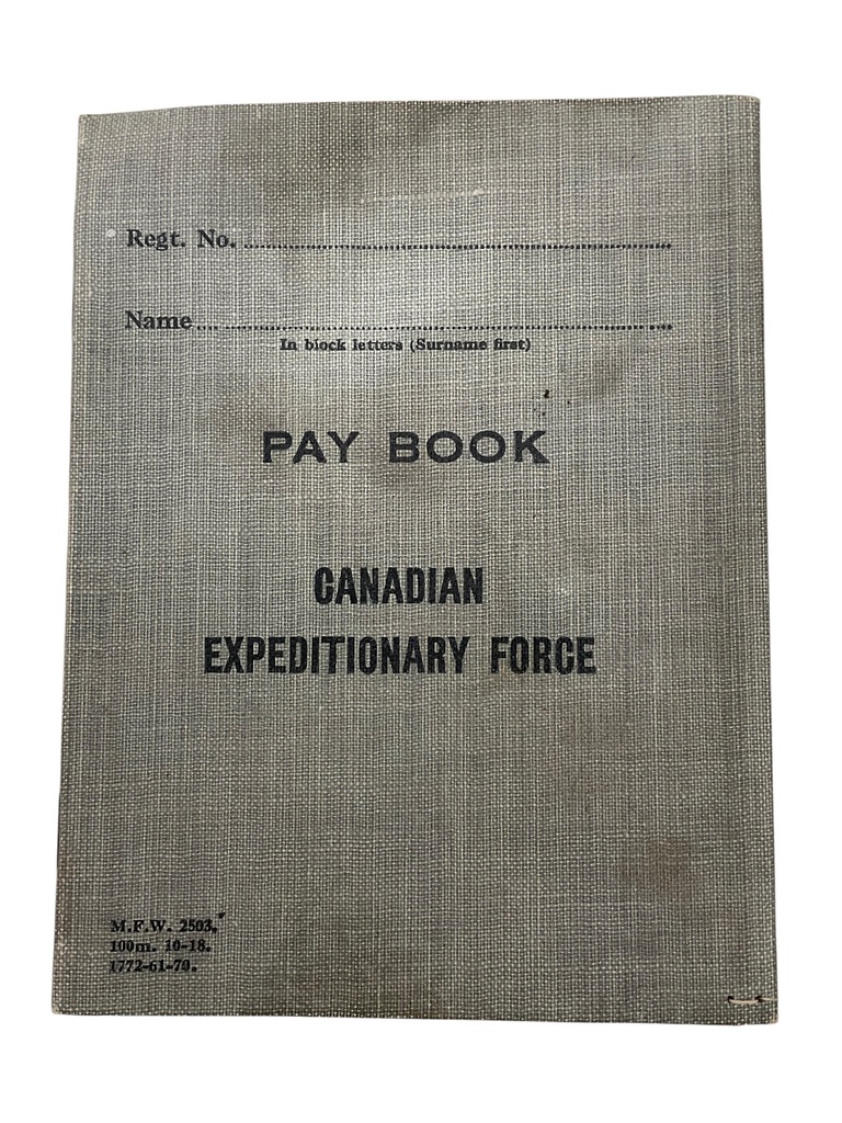 WW1 Canadian CEF Pay Book 3056848 Pte. W.H. Orr WW1 Canadian CEF Pay Book 3056848 Pte. W.H. Orr