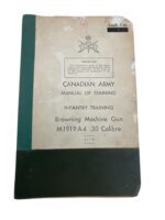 Canadian Army Infantry Training Browning Machine Gun M1919A4 .30 Calibre Used Softcover Reference Book