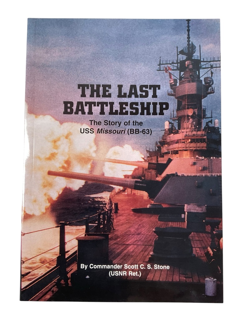 US USN The Last Battleship The Story of the USS Missouri BB-63 Used Softcover Reference Book US USN The Last Battleship The Story of the USS Missouri BB-63 Used Softcover Reference Book