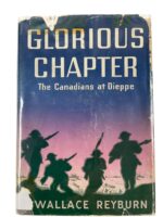 WW2 Canadian Glorious Chapter The Canadians at Dieppe Used Hardcover Reference Book