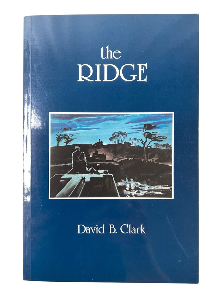 WW2 Canadian The Ridge David B. Clark Used Softcover Reference Book WW2 Canadian The Ridge David B. Clark Used Softcover Reference Book