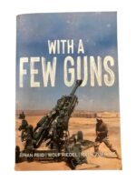 Royal Regiment of Canadian Artillery With A Few Guns Vol 1 2002-2006 Used Softcover Reference Book