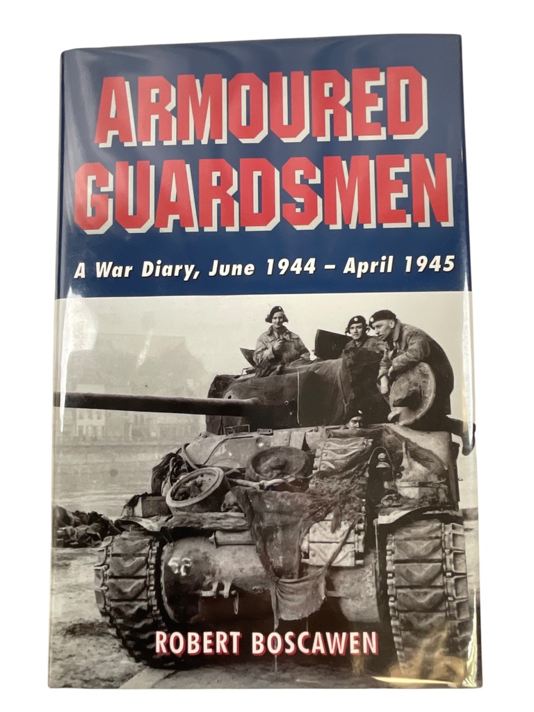 WW2 British Armoured Guardsmen A War Diary June 1944-April 1945 Used Hardcover Reference Book WW2 British Armoured Guardsmen A War Diary June 1944-April 1945 Used Hardcover Reference Book