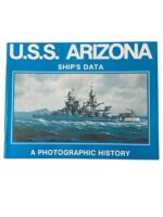 WW2 US USN USS Arizona Ship's Data A Photographic History Used Softcover Reference Book WW2 US USN USS Arizona Ship's Data A Photographic History Used Softcover Reference Book